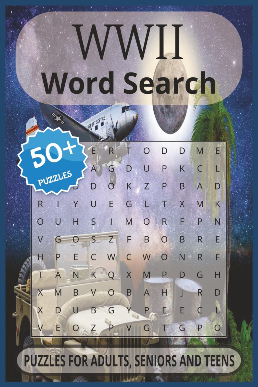 World War 2 Word Search Puzzle Book: Word Searches with Easy to Read Print about WW2, Soldiers, Warfare and More |6x9 inches, 110 pages| 50+ Puzzles… Gift for Vacations, Holidays and Free Times