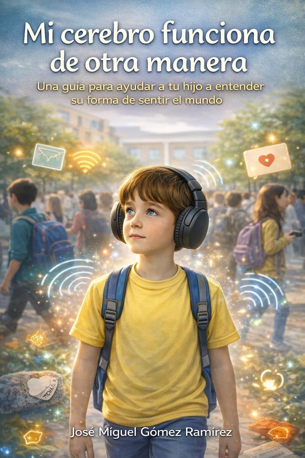 Mi cerebro funciona de otra manera: Una explicación sencilla del autismo para niños que quieren entender por qué sienten y viven el mundo de forma diferente. (Asperger-TEA1) (Spanish Edition)      Kindle Edition