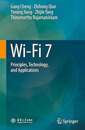 Wi-Fi 7: Principles, Technology, and Applications-Wow! eBook