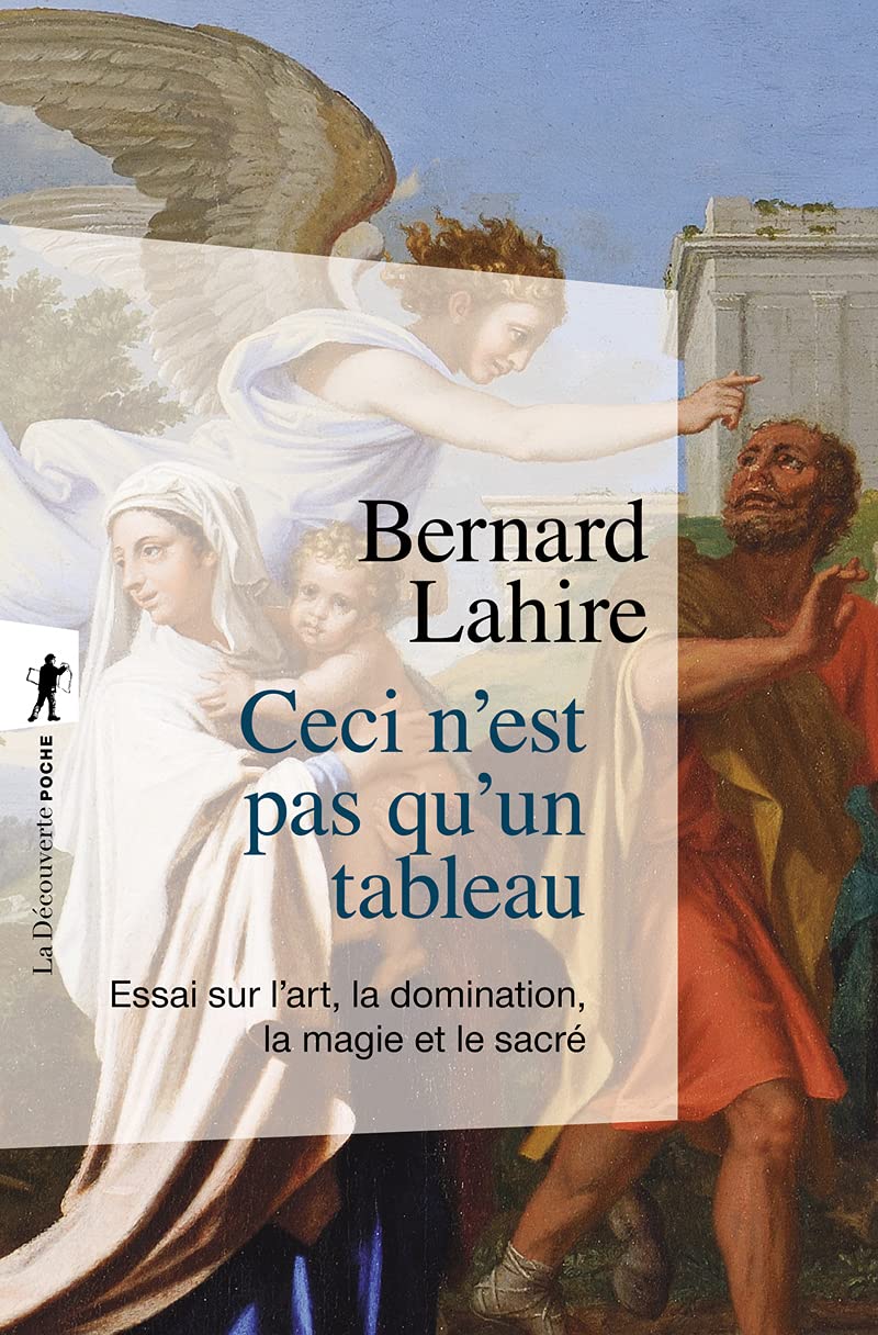 Ceci n'est pas qu'un tableau: Essai sur l'art, la domination, la magie et le sacré