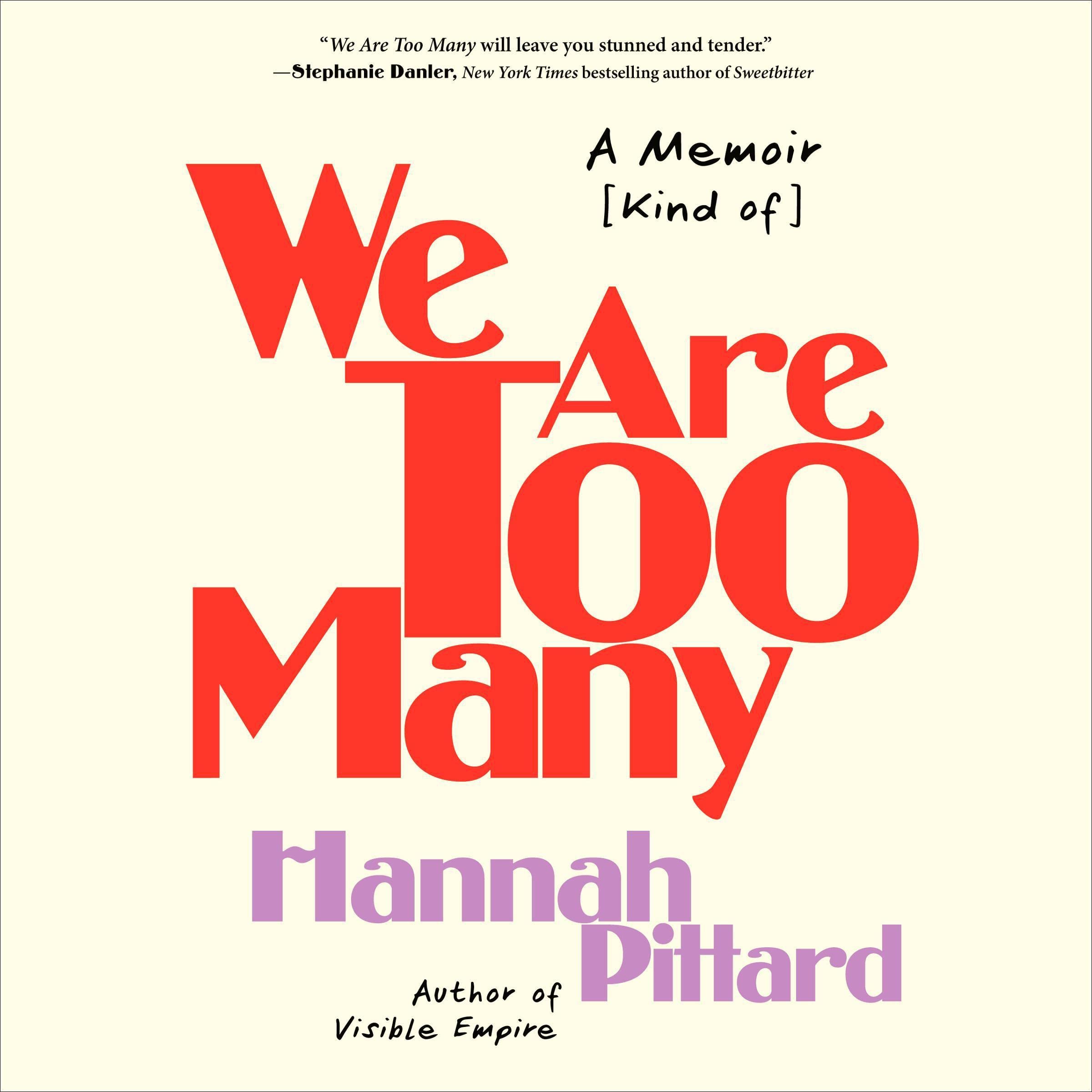 We Are Too Many: A Memoir [Kind of] book cover