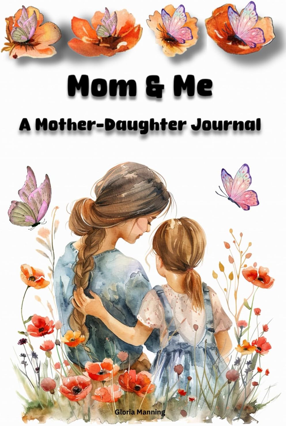 Mom & Me: A Mother-Daughter Journal