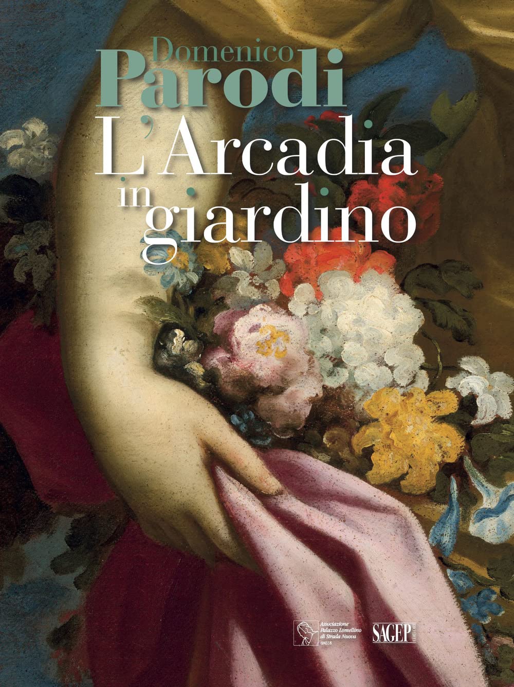 Domenico Parodi L'Arcadia in giardino guide pour amateurs d'art