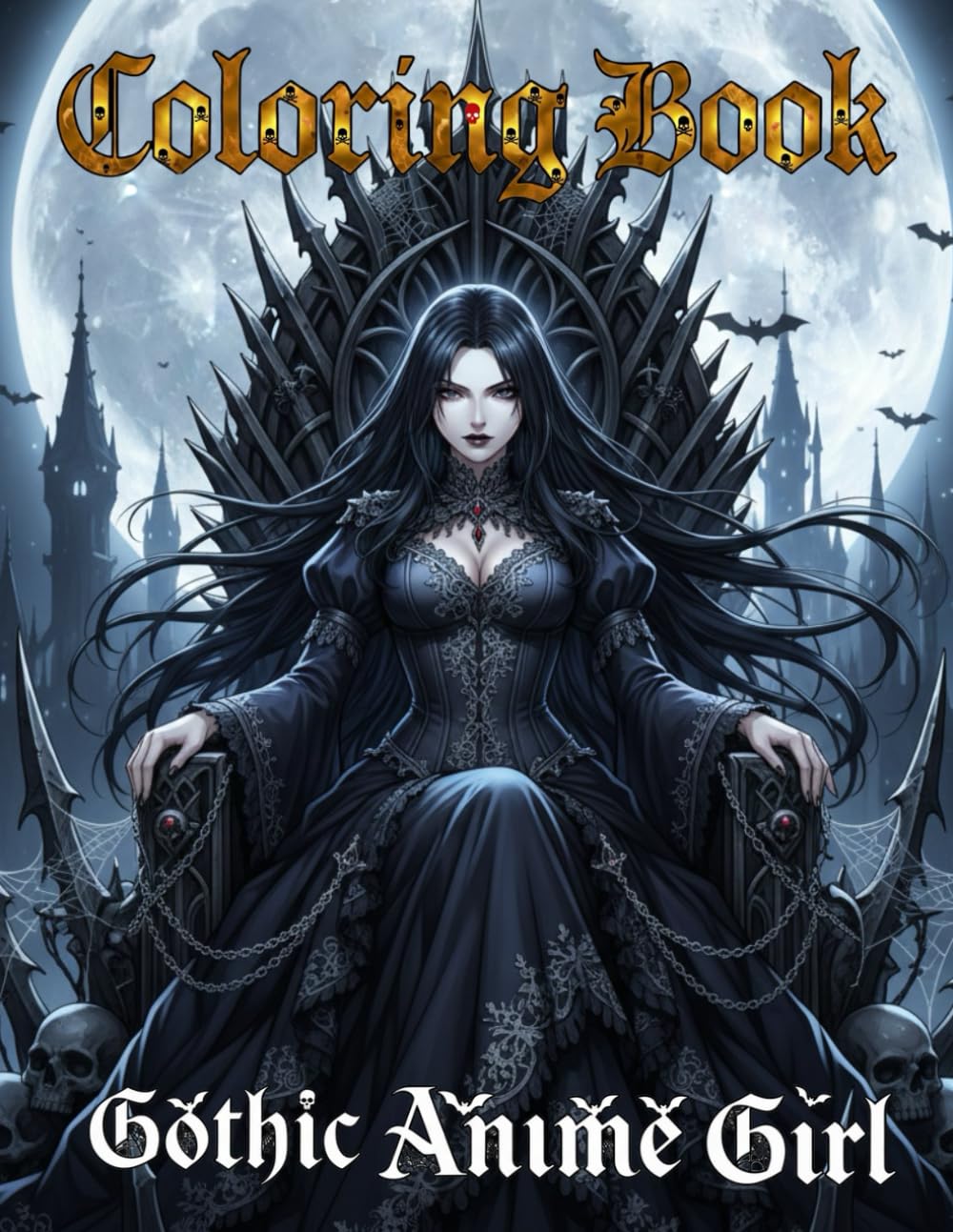 Gothic Anime Girl coloring book: A Gothic Horror Anime Art Book of Sexy Anime Girls, Dark Romance, Vampires, Gothic Fashion, and Fantasy Darkness