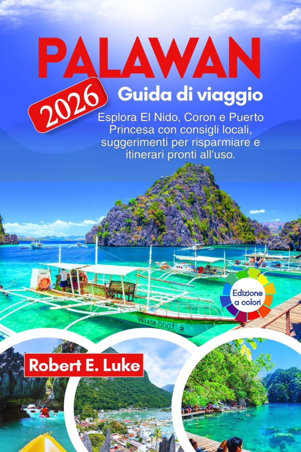 Palawan Guida di viaggio 2026: Esplora El Nido, Coron e Puerto Princesa con consigli locali, suggerimenti per risparmiare e itinerari pronti all'uso.
