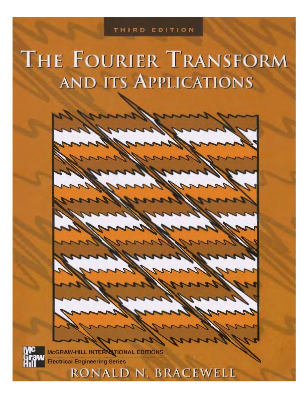 Buy The Fourier Transform and Its Applications (McGraw-Hill Series in Electrical and Computer Engineering. Circuits and Systems) — BookShops.in