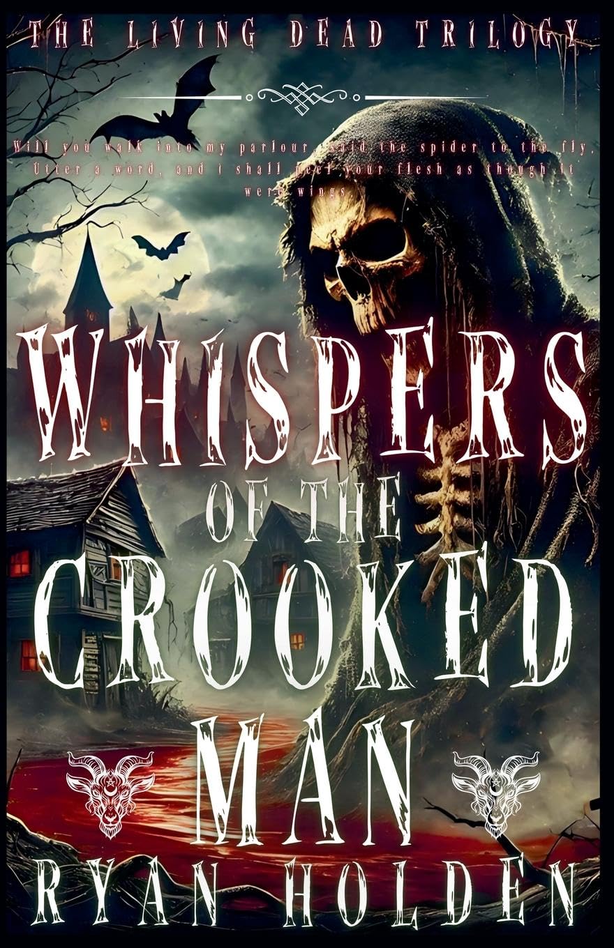 Whispers of the Crooked Man: 1 (Living Dead Trilogy)