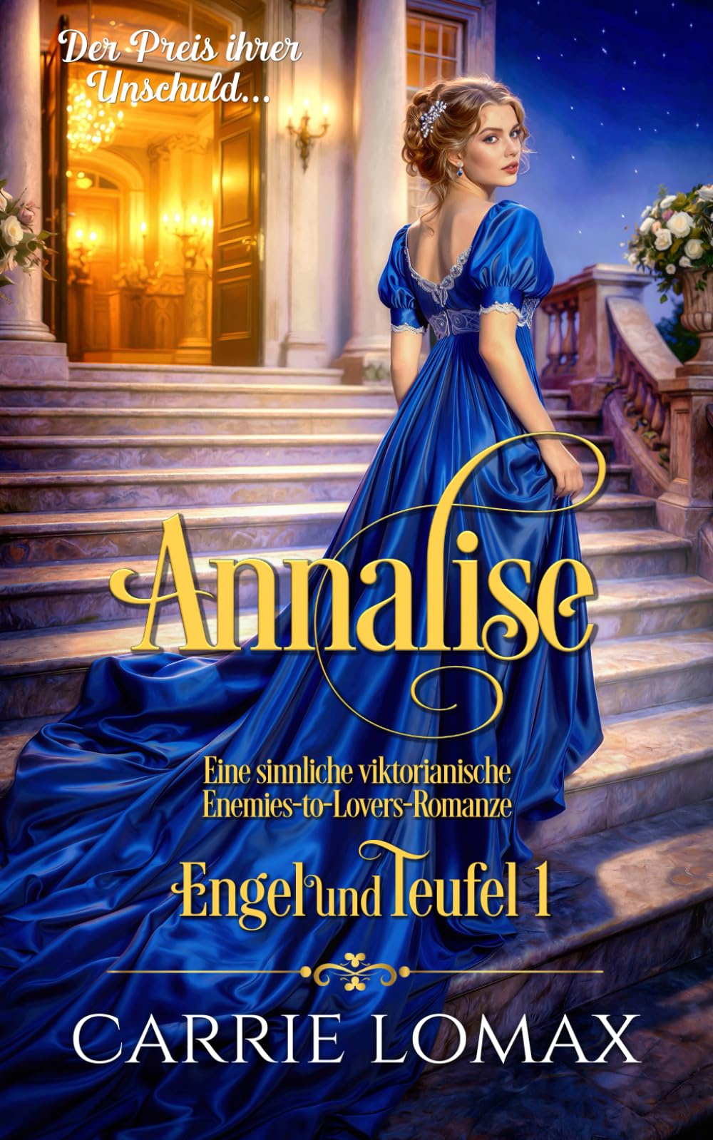 Annalise: Eine sinnliche viktorianische Enemies-to-Lovers-Romanze (Engel und Teufel)