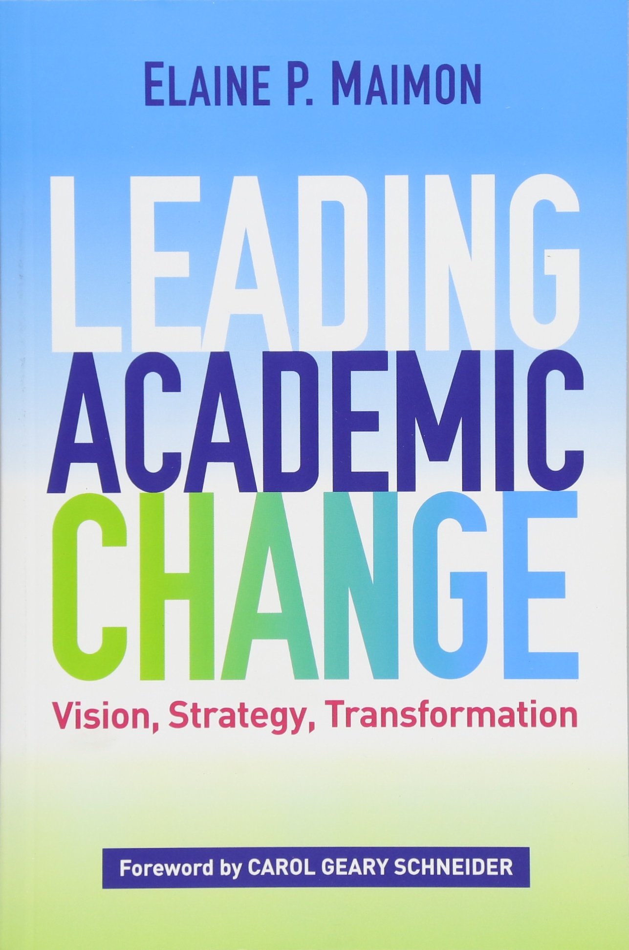Leading Academic Change