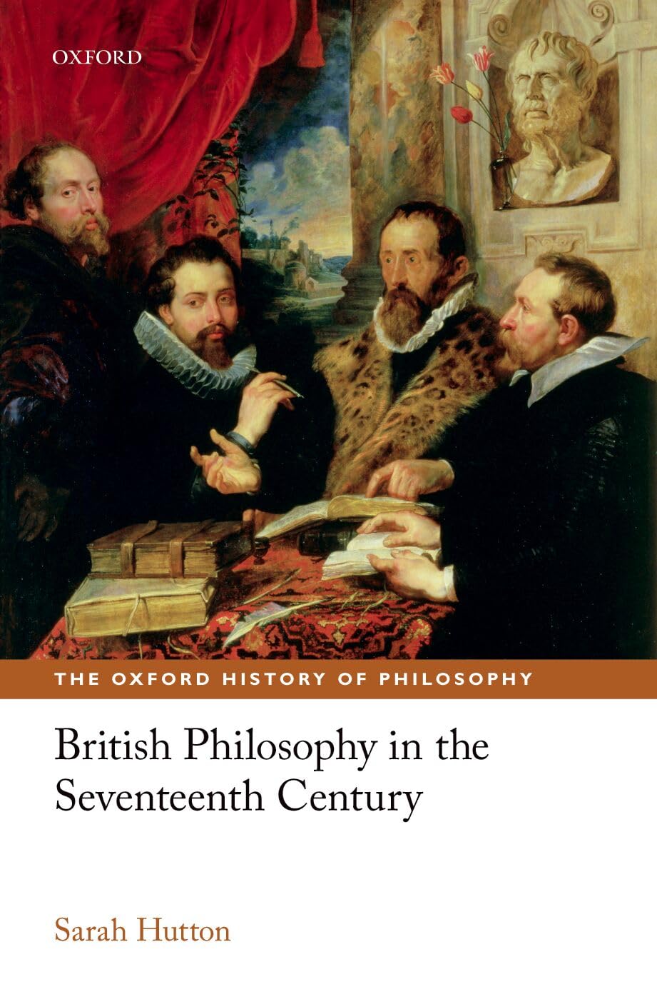 British Philosophy in the Seventeenth Century (The Oxford History of Philosophy)