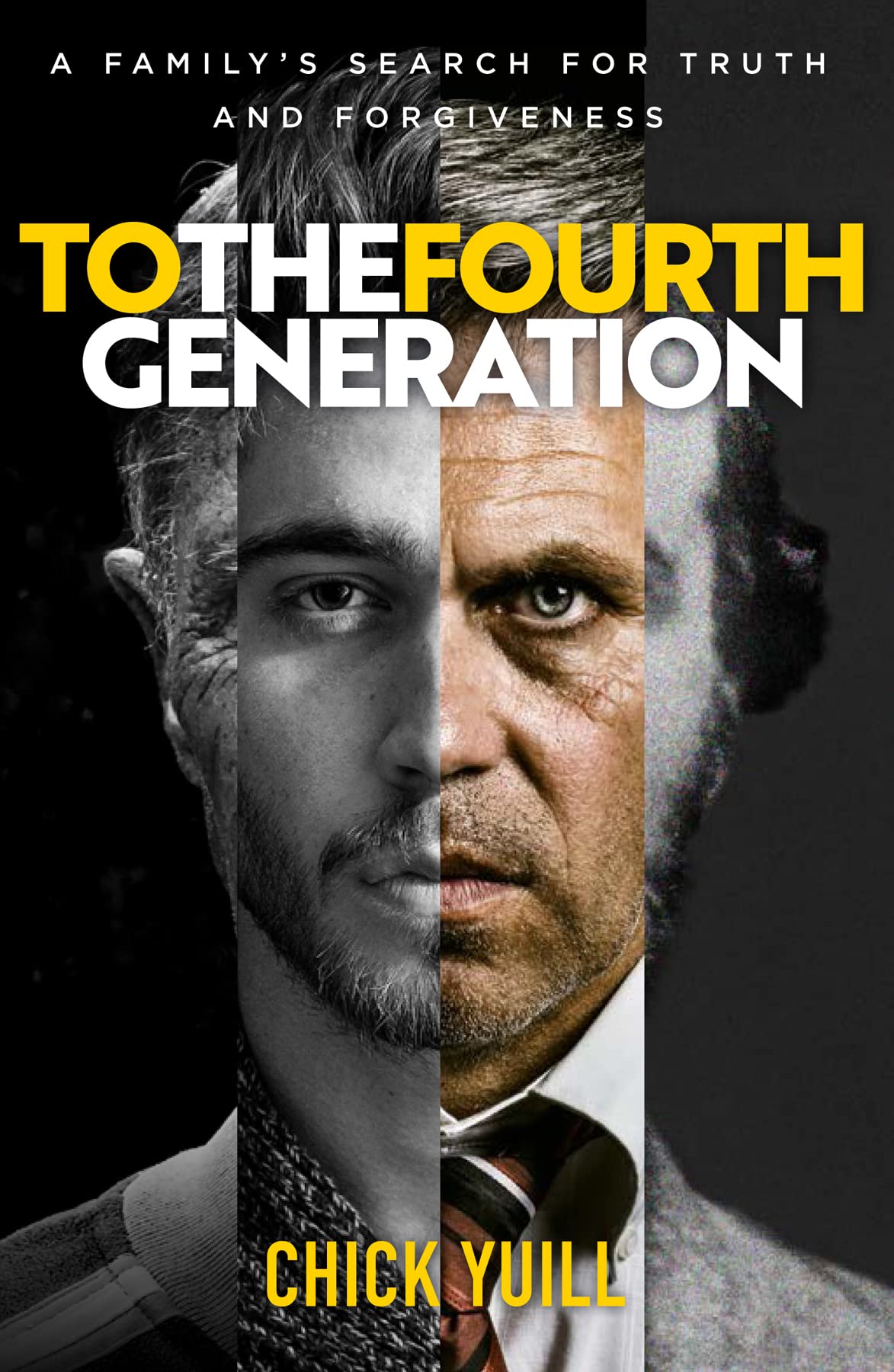 To the Fourth Generation: A family's search for truth  by Chick Yuill PAPERBACK