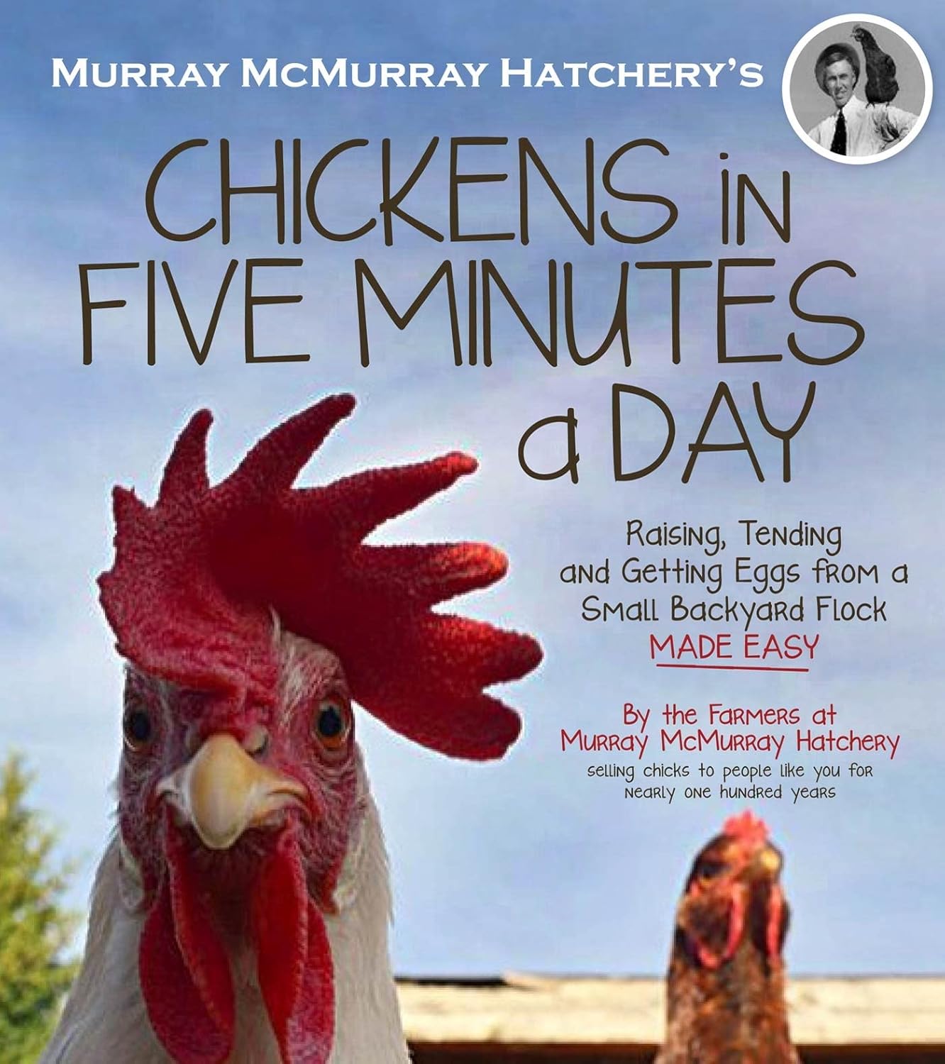 Murray McMurray Hatchery's Chickens in Five Minutes a Day Raising
