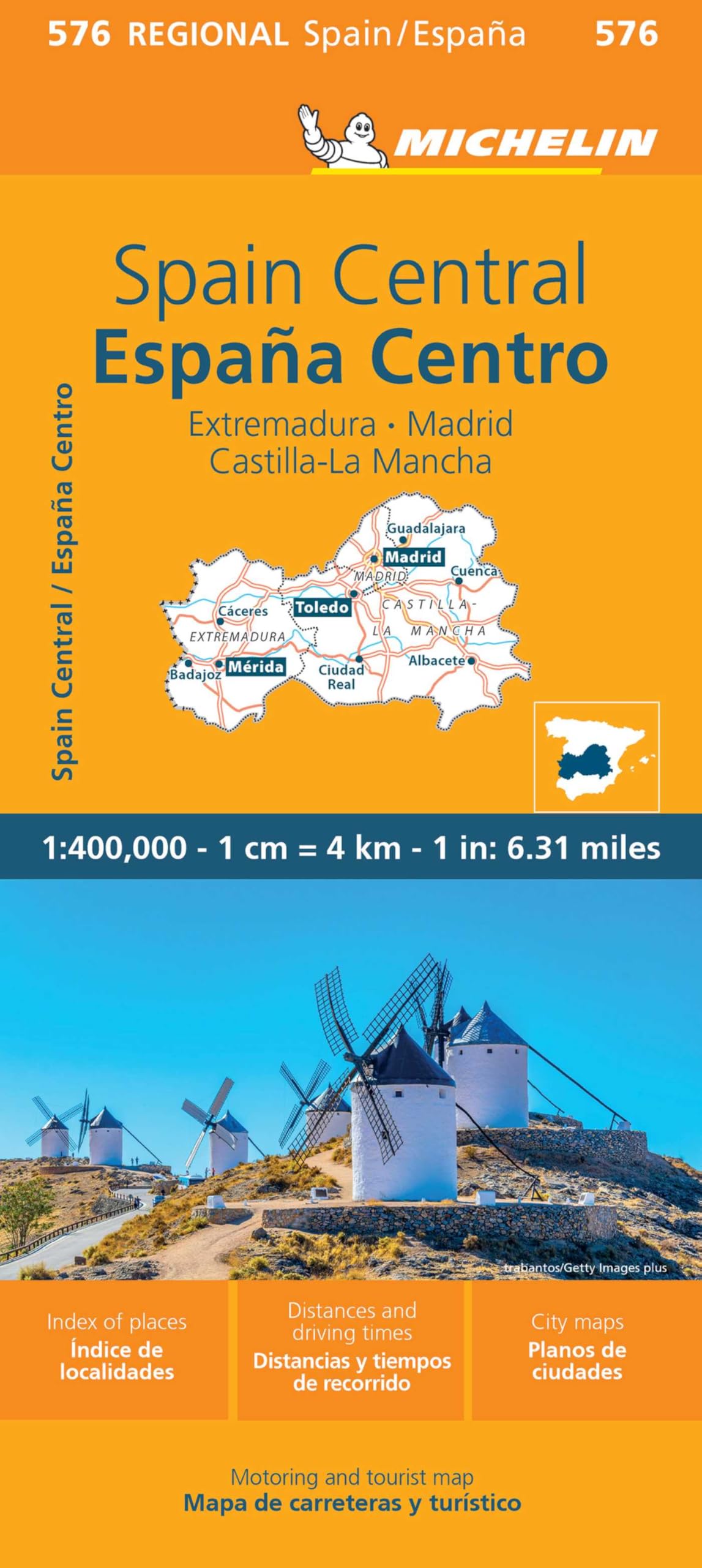 Spain Central, Extremadura, Castilla-La Mancha, Madrid - Michelin Regional Map 576: Index of Places / Indice De Localidades; Distances and Driving ... / Planos De Ciudades (Michelin Maps, 576)