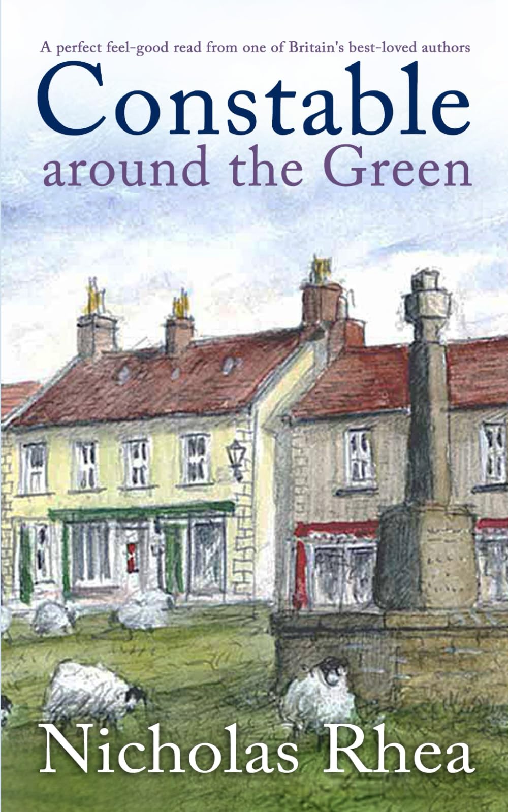 CONSTABLE AROUND THE GREEN a perfect feel-good read from one of Britain's best-loved authors: 12 (Constable Nick Mystery)