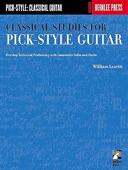 Classical Studies for Pick-Style Guitar Develop Technical Proficiency With Innovative Solos and Duets