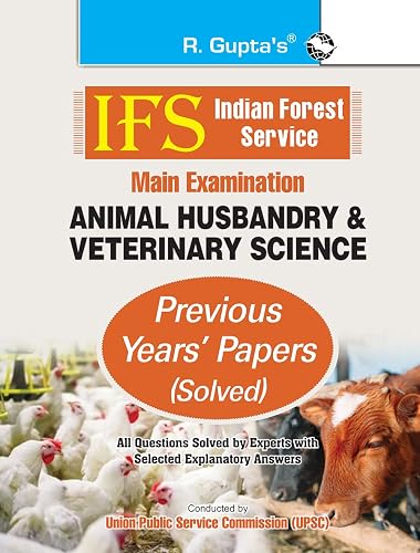 IFS: Main Exam (Animal Husbandry &amp; Veterinary Science) Previous Years' Papers (Solved)