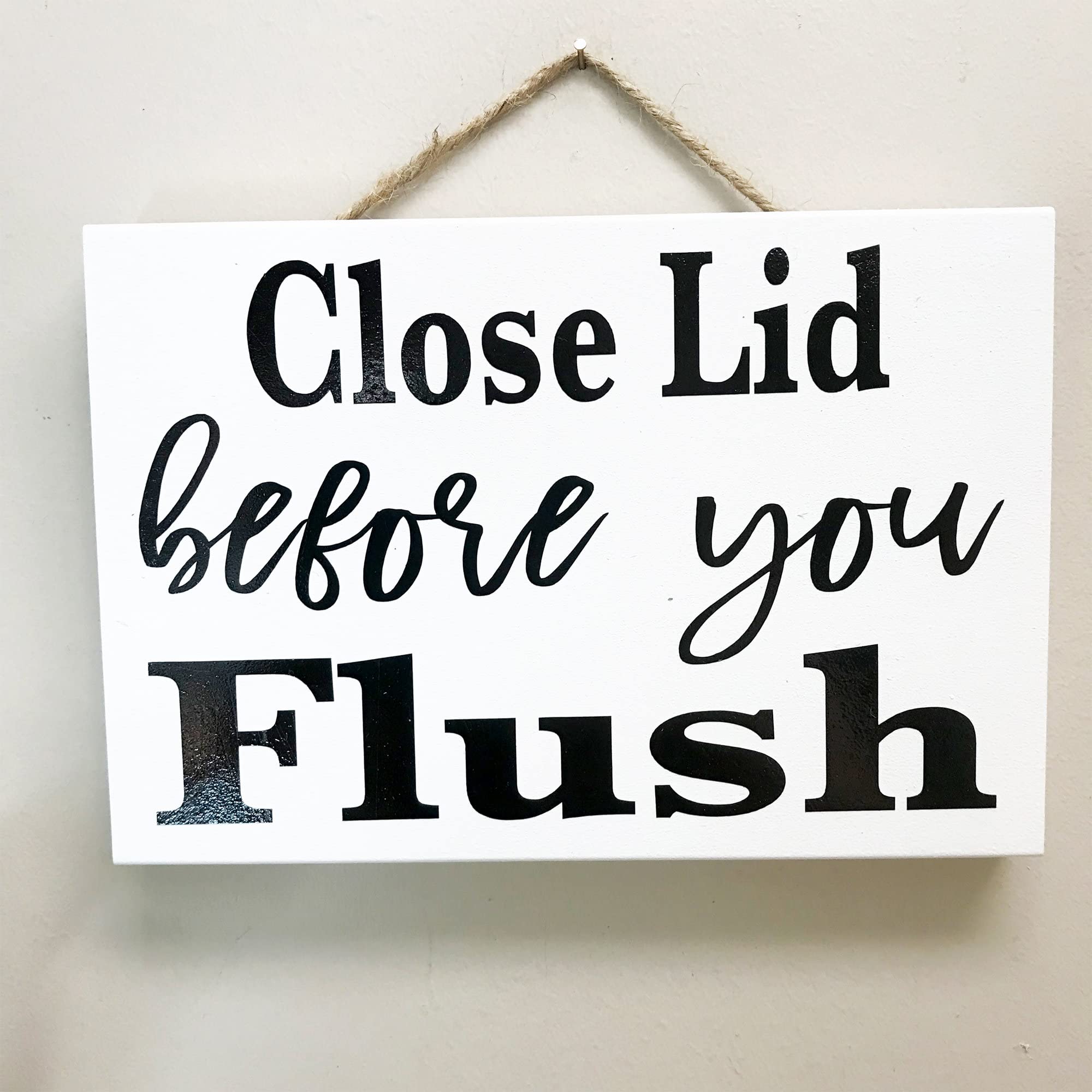 Novelty Wooden Sign 8x12 Inch Close Lid Before You Flush Sign Bathroom Decor Modern Home Decor