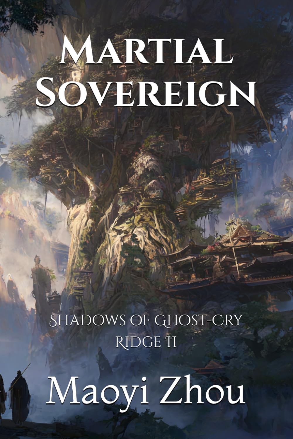Martial Sovereign: Shadows of Ghost-Cry Ridge II (Path of the Martial Sovereign)