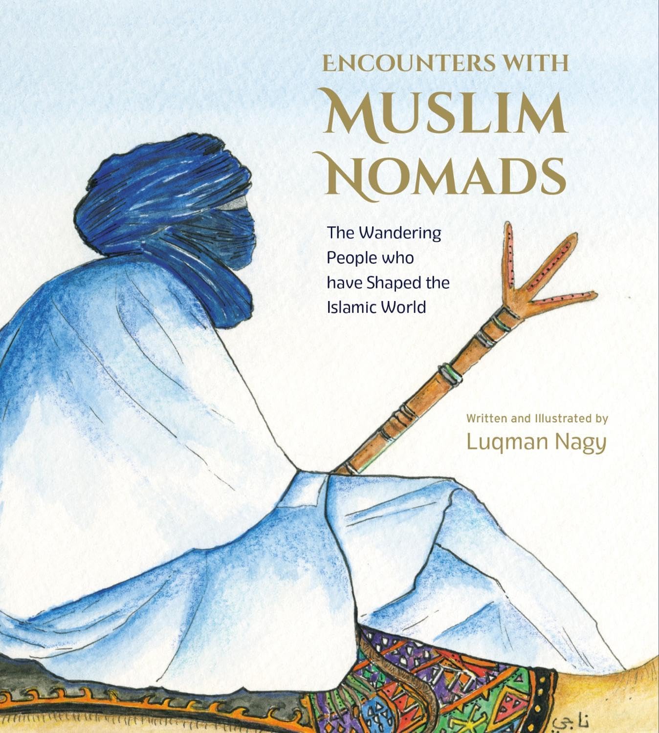 Encounters with Muslim Nomads by Luqman Nagy (Paperback Book)