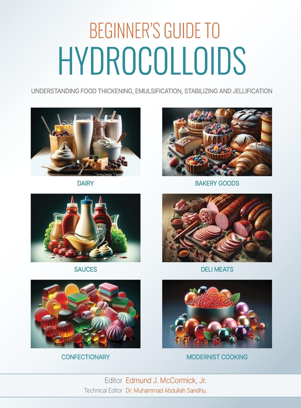 Beginners Guide to Hydrocolloids: Understanding Food Thickening, Emulsification, Stabilizing, and Jellification