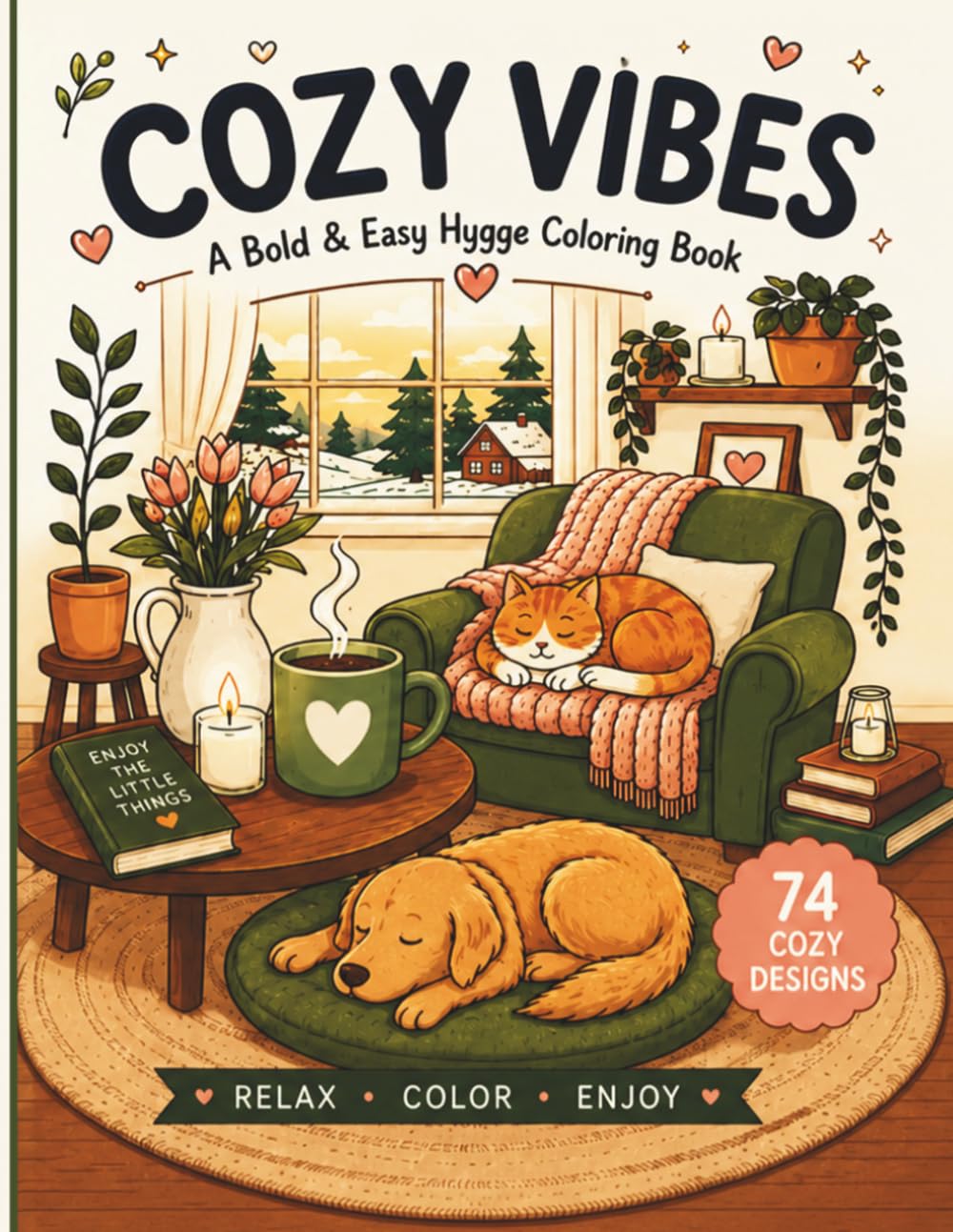 COZY VIBES: A Bold & Easy Hygge Coloring Book: Simple Cozy Scenes for Relaxation and Anxiety Relief