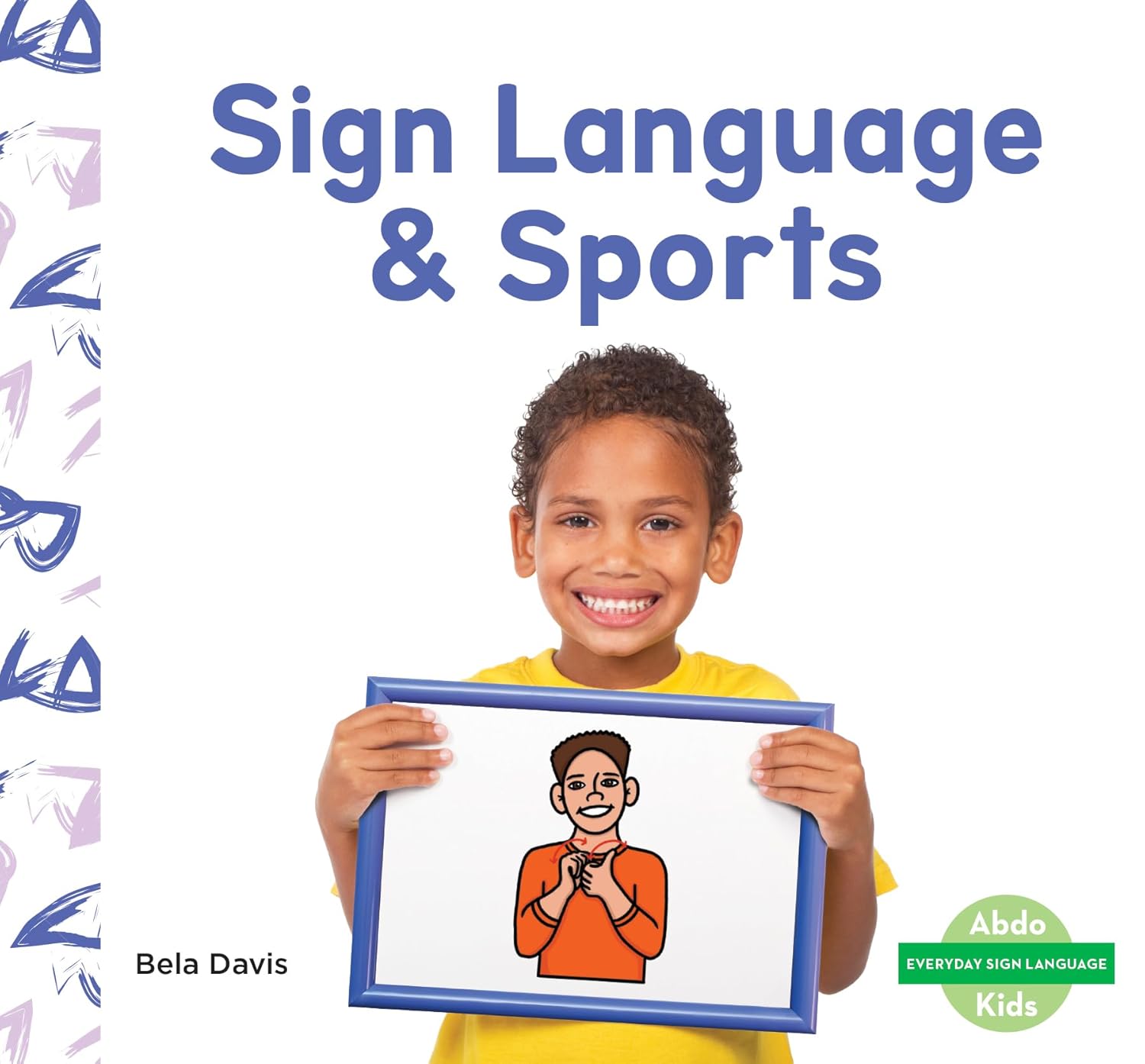 Sign Language & Sports (Everyday Sign Language)      Library Binding – December 15, 2024
