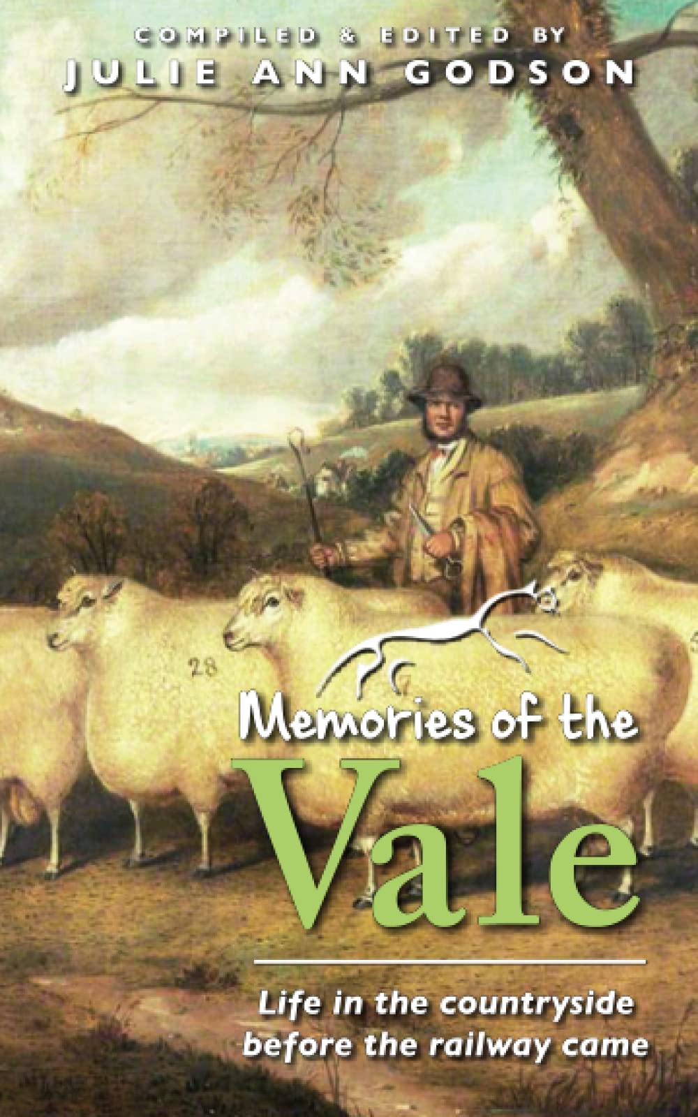 Memories of the Vale: Life in the countryside before the railway came