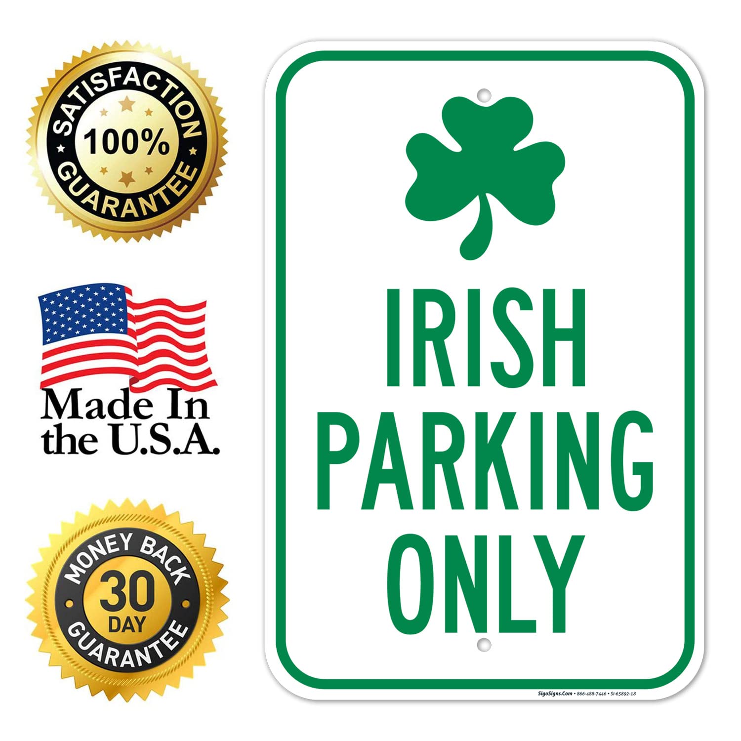 Irish Parking Only Sign, 12x18 Inches, Rust Free .063 Aluminum, Fade Resistant, Made in USA