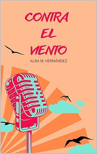 Contra el viento (Spanish Edition)
