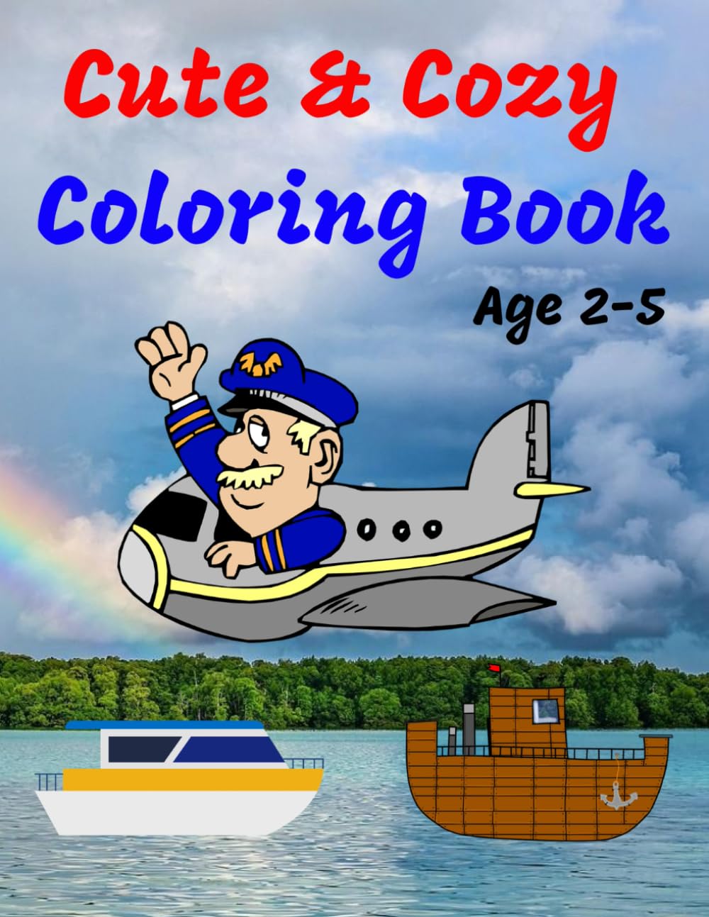 Cute & Cozy Coloring Book: Age 2-5