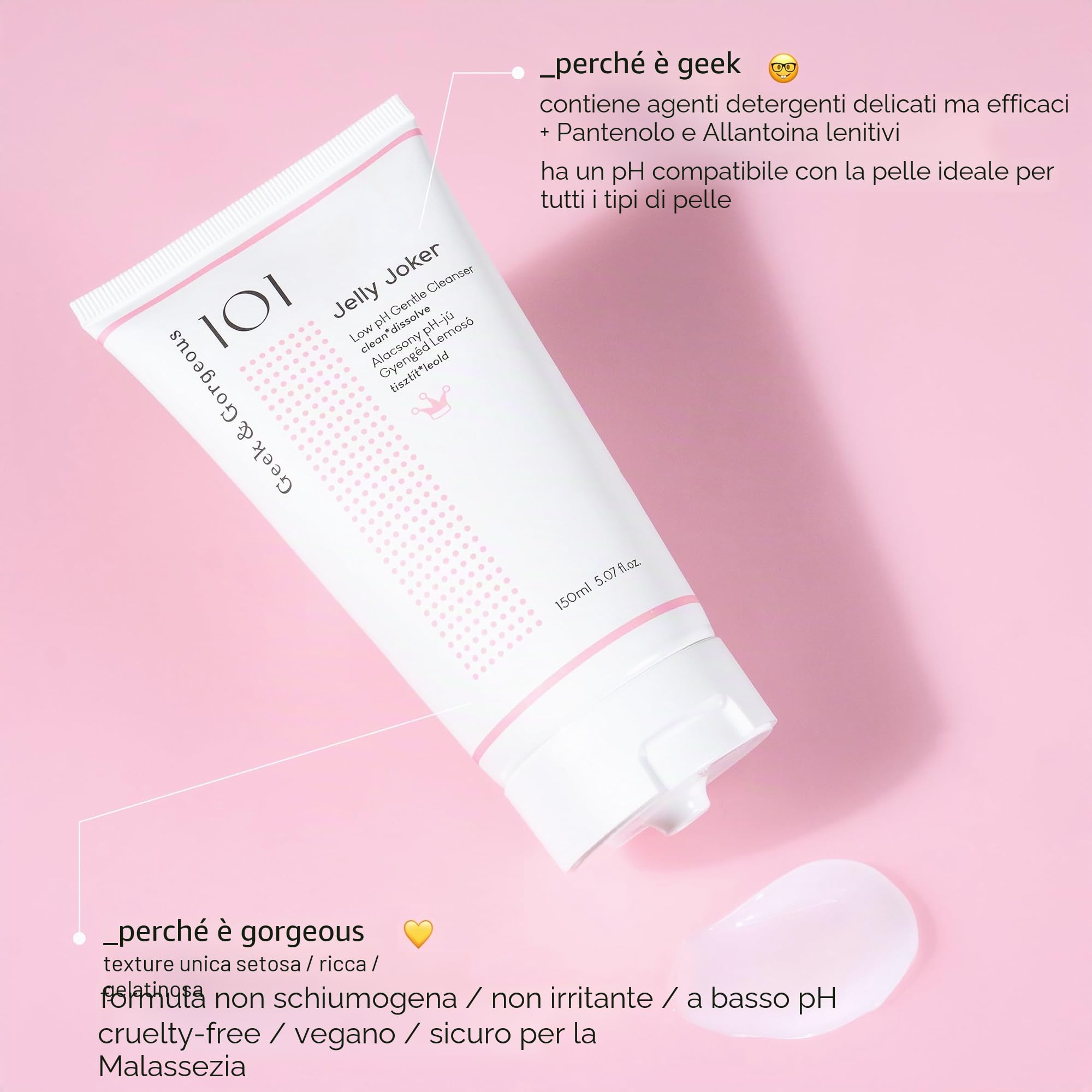 Geek & Gorgeous Jelly Joker - detergente delicato e laborioso, scioglie il trucco (solubile in acqua) - tutti i tipi di pelle, tra cui sensibile, 150 ml