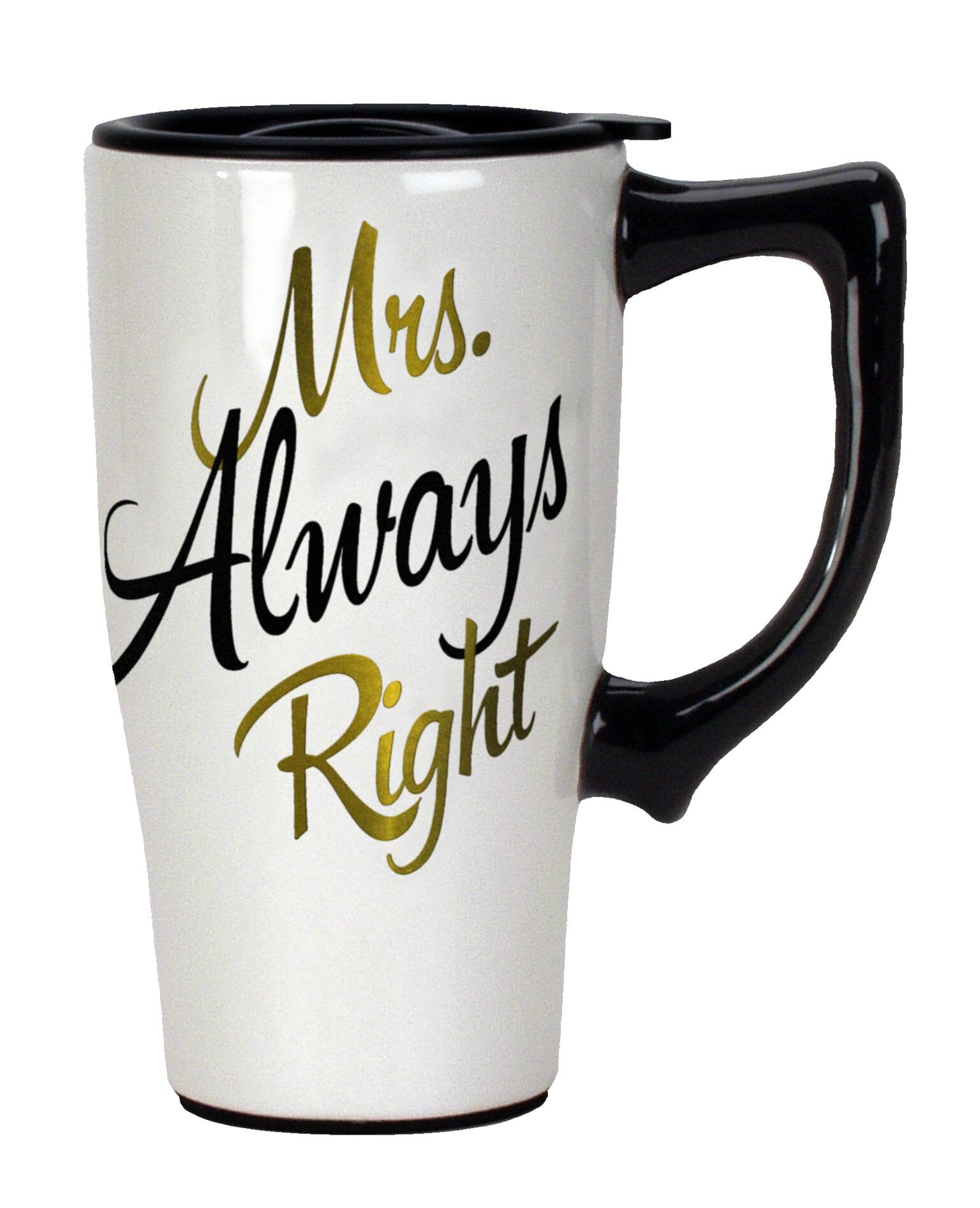 Spoontiques Mrs. Always Right Travel Mug, White, 18 oz