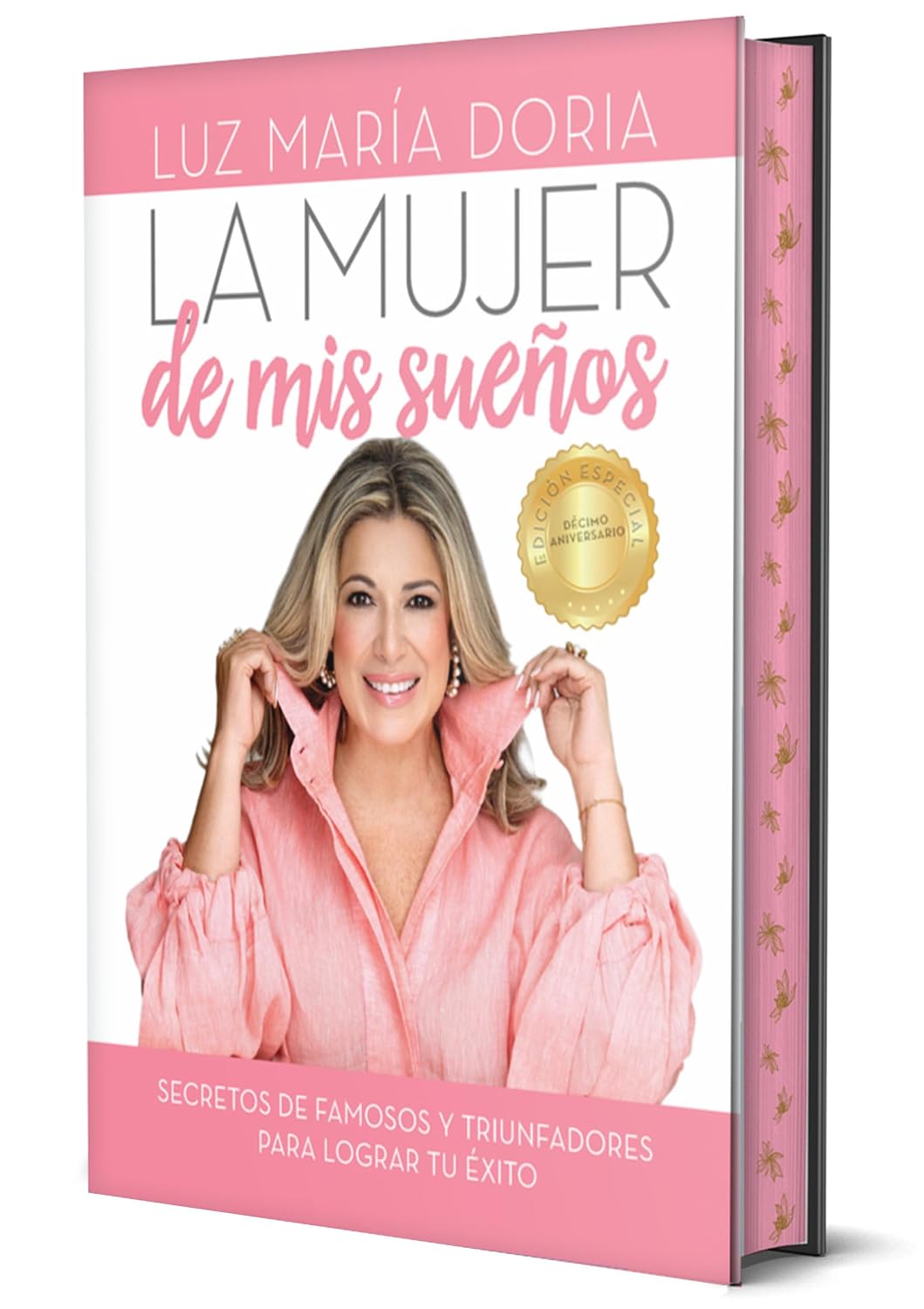 La mujer de mis sueños. Edición 10º aniversario con cantos pintados / The Woman of My Dreams 10th Anniversary, Sprayed Edges Edition (Spanish Edition)