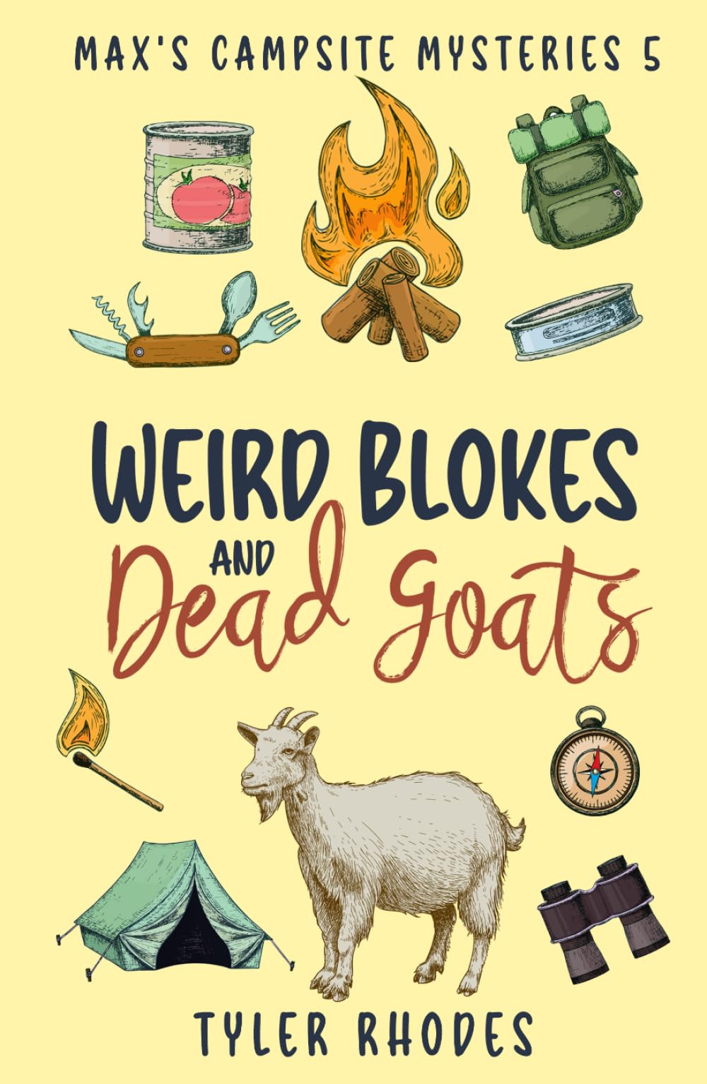 Weird Blokes and Dead Goats (Max's Campsite Mysteries)