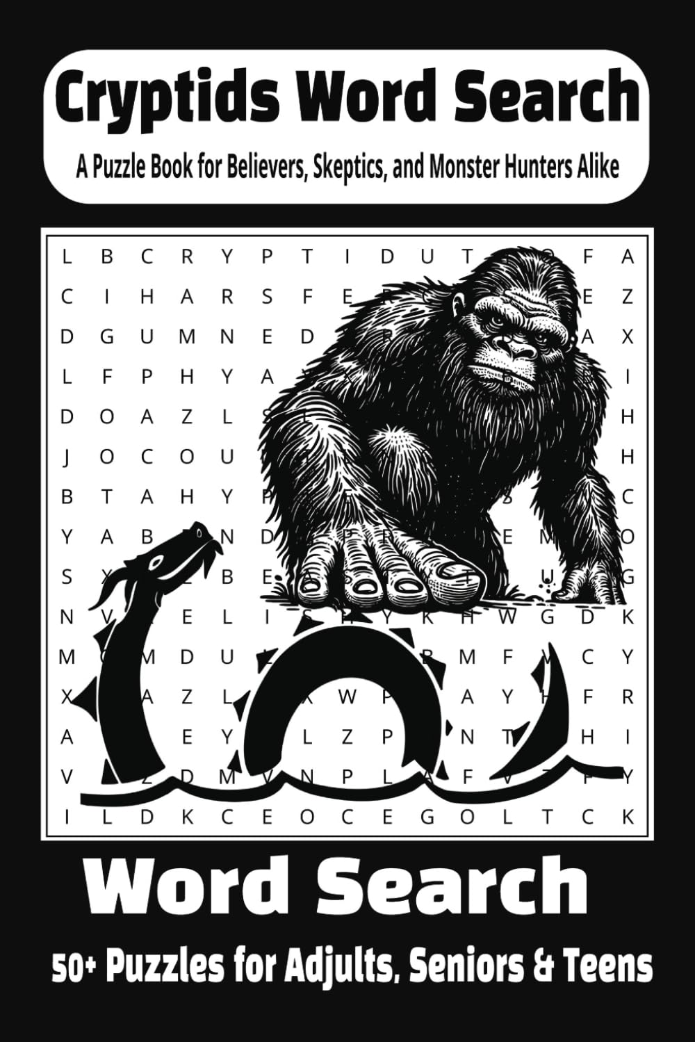 Cryptids Word Search: Word Searches with Easy-to-Read Print About Bigfoot, Lochness Monster and More | 6x9 Inches, 110 Pages | 50+ Puzzles.....Gifts for Vacations, Traveling, Holidays