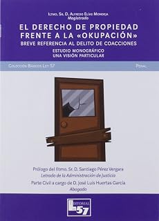 El Derecho de Propiedad Frente a la Okupación