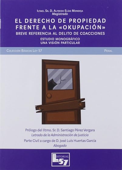 El Derecho de Propiedad Frente a la Okupación