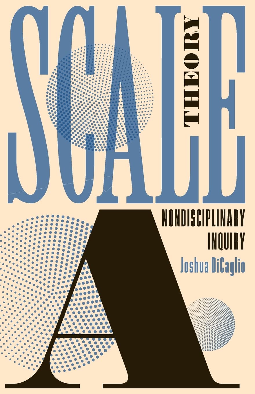 Scale Theory: A Nondisciplinary Inquiry
