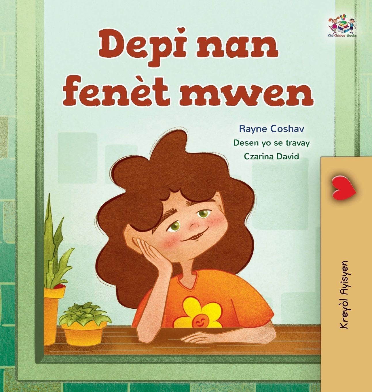 From My Window (Haitian Creole Kids Book) (Haitian Creole Bedtime Collection) (Haitian Edition)
