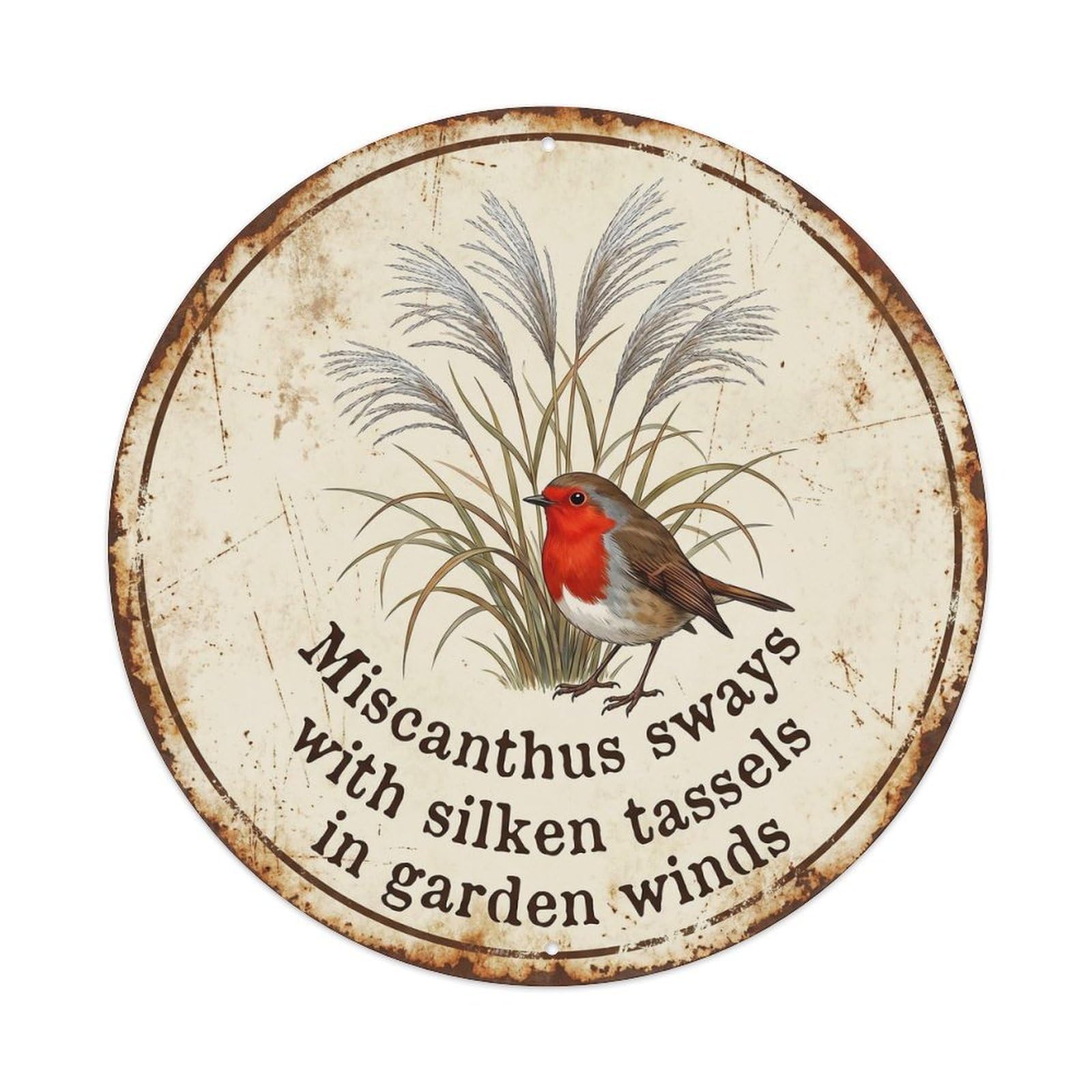 Robin Bird Garden Quote Miscanthus RoundMetal Tin Sign