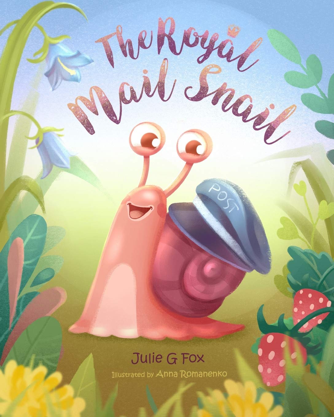 The Royal Mail Snail (Tiny Tales: Books for Littlest Readers)