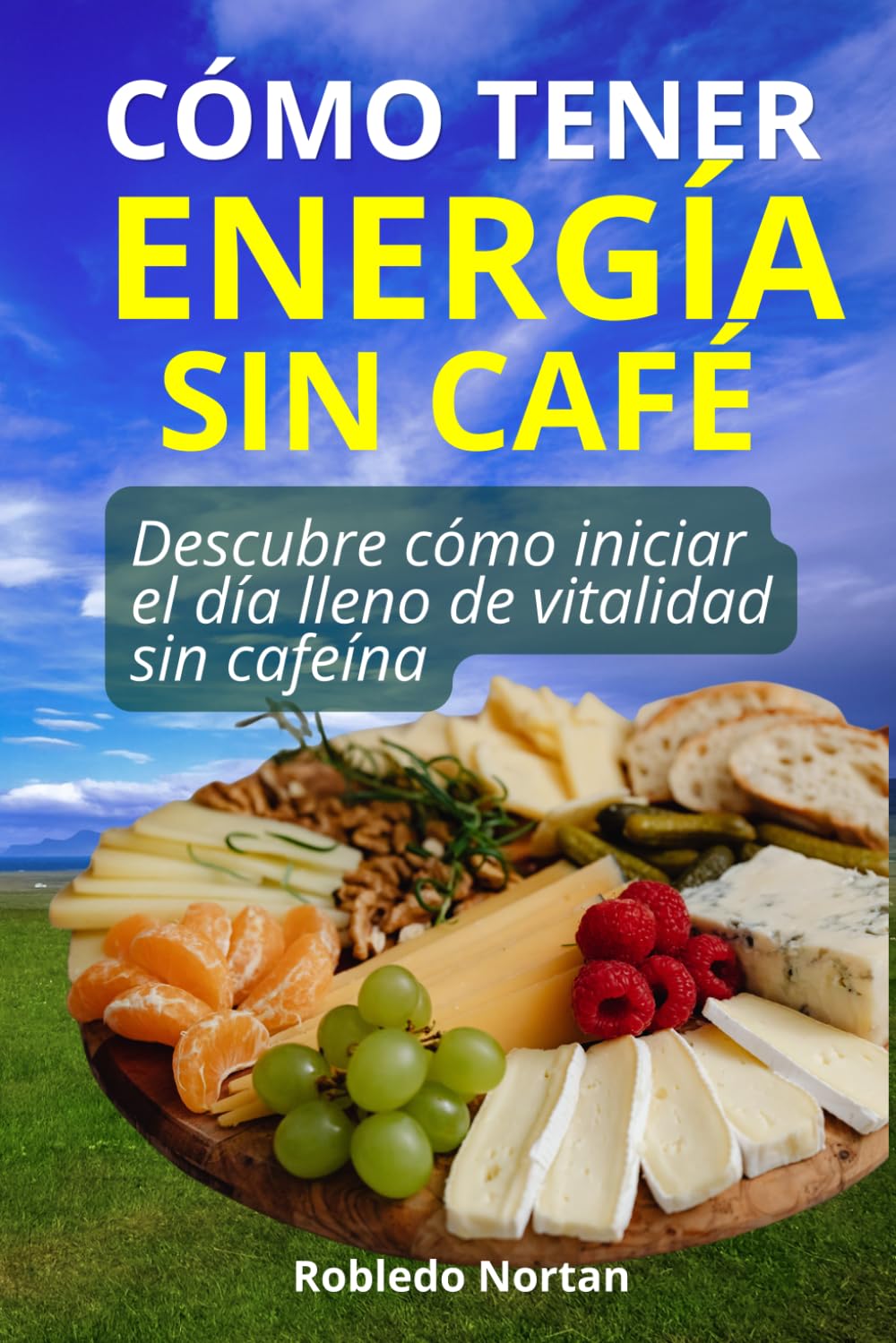 Cómo tener energía sin café: Descubre cómo iniciar el día lleno de vitalidad sin cafeína