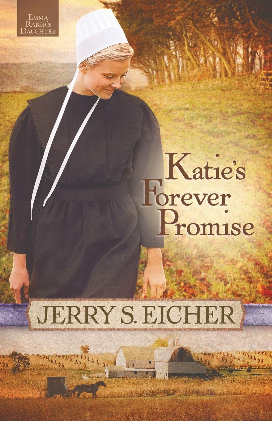 Katie's Forever Promise (Emma Raber's Daughter Book 3)