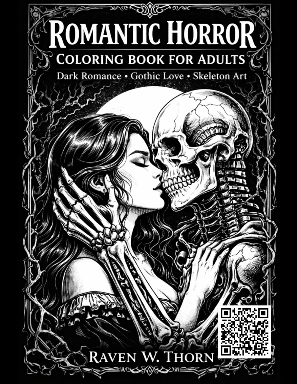 Romantic Horror Coloring Book for Adults: Dark Romance, Gothic Love & Skeleton Art