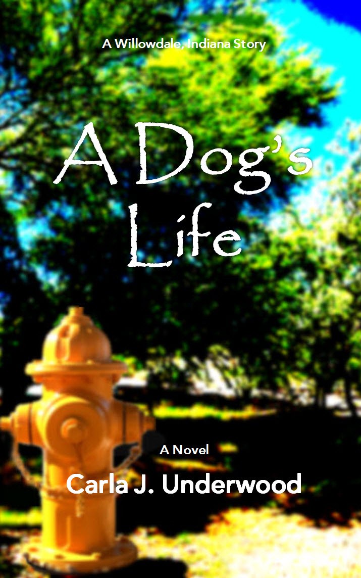 A Dog's Life A Willowdale, Indiana Story (Willowdale, Indiana Stories