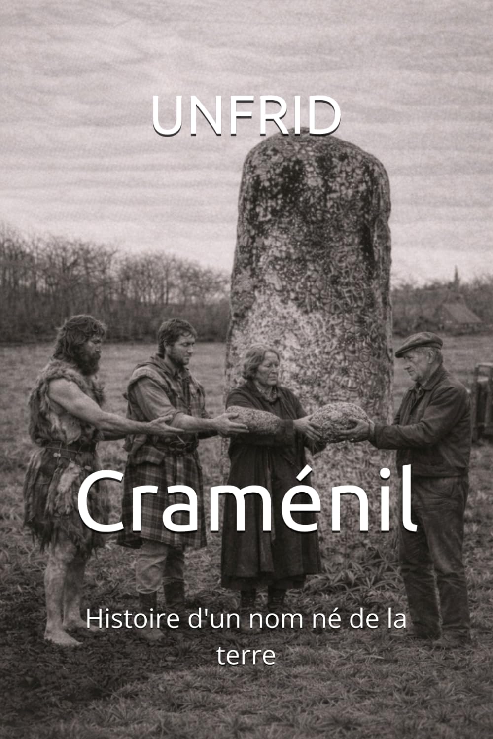 Craménil: Histoire d'un nom né de la terre