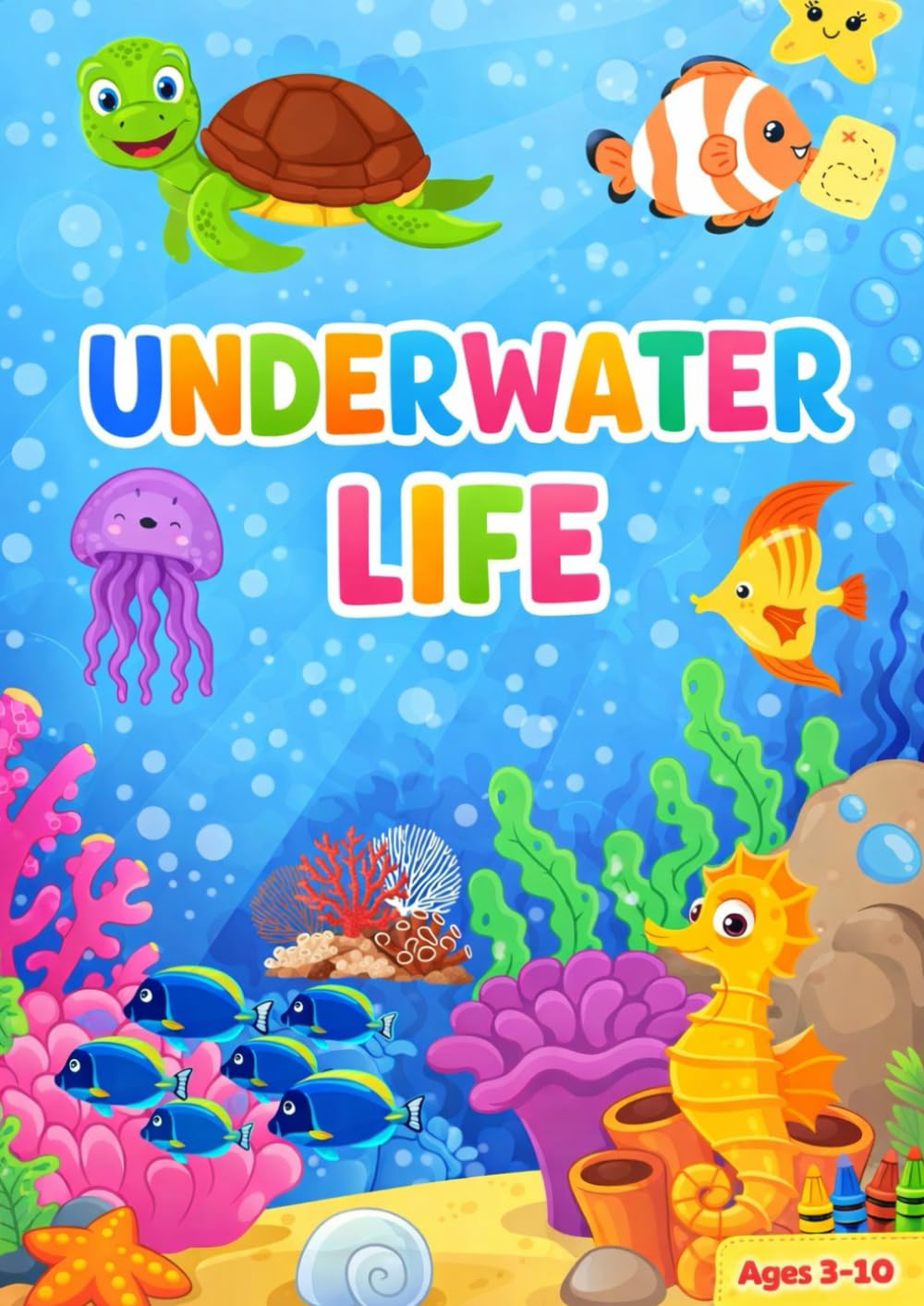 Under Water Life - Coloring Book: Kids Coloring Book & Worksheets (Bright Minds Series)