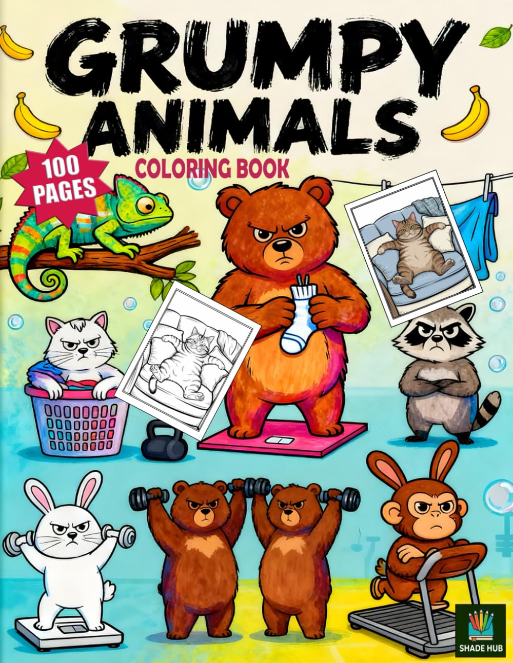 Grumpy Animals Coloring Book: 100 Pages: 100 Funny & Moody Animals for Stress Relief, Relaxation, and Humor for Adults & Kids