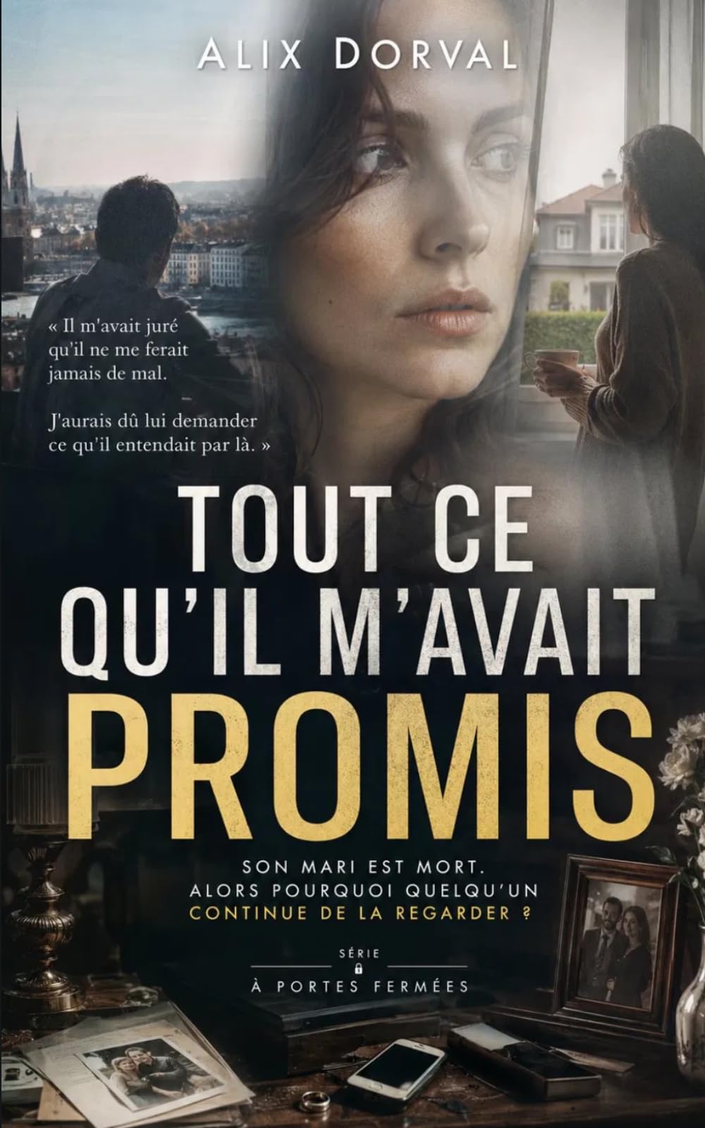 Tout ce qu'il m'avait promis: Un thriller psychologique à suspense (À PORTES FERMÉES)