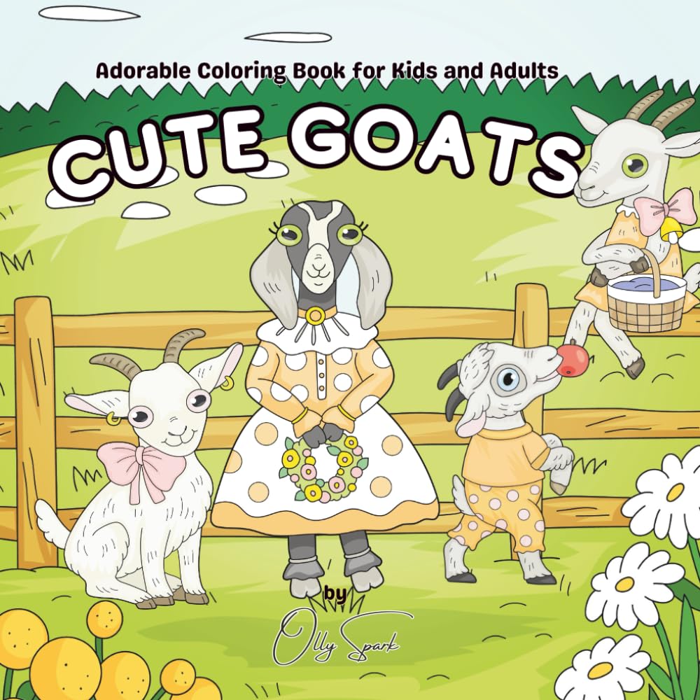Cute Goats Coloring Book: 26 Adorable Goat Illustrations for Kids and Adults: Relaxing, Fun, and Cute Goat Coloring Pages for Creativity and Stress Relief